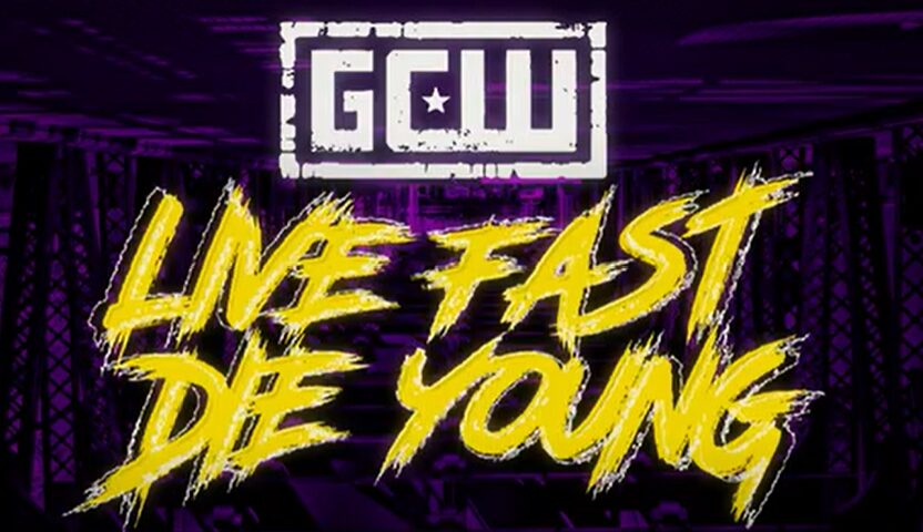 GCW Live Fast, Die Young